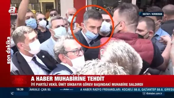 İYİ Partili vekil Ümit Dikbayır'dan A Haber muhabirine tehdit!-6