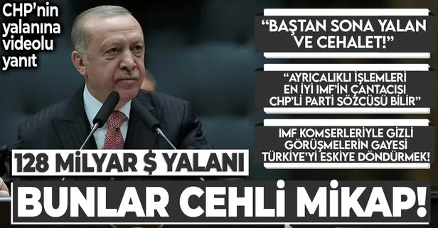 Başkan Erdoğan’dan 128 milyar dolar yalanına net yanıt: Bunlar cehli mikap! 128 milyar dolar yalanına sarıldılar