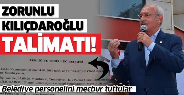 CHP'li Efeler Belediyesi personeline Kılıçdaroğlu talimatı! Çalışanları zorunlu tuttular