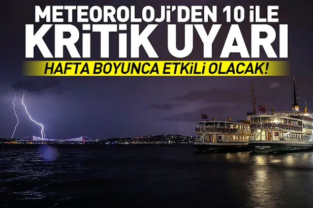 Son dakika: Meteoroloji'den 10 ile sağanak uyarısı! İstanbul'da bugün hava nasıl olacak?-1