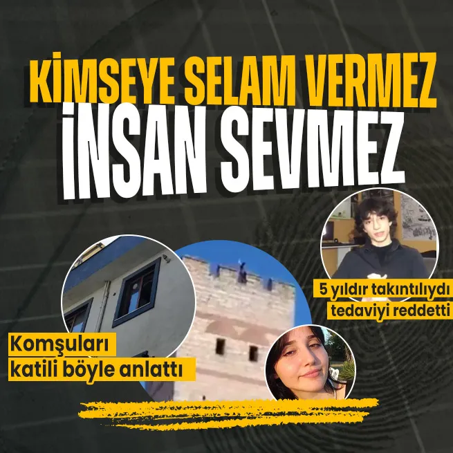 İkbal Uzuner ve Ayşenur Halili canice öldüren Semih Çelikin komşuları konuştu! Katili böyle anlattılar: İnsan sevmeyen takıntılı bir tipti
