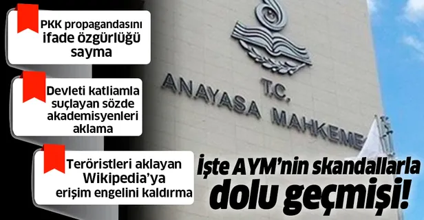 İşte AYM'nin skandal kararlarla dolu geçmişi!