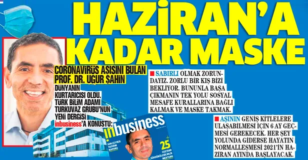 Koronavirüs aşısını bulan BioNTech'in kurucusu Uğur Şahin inbusiness'a konuştu: Hayatın normalleşmesi 2021 Haziran'da...