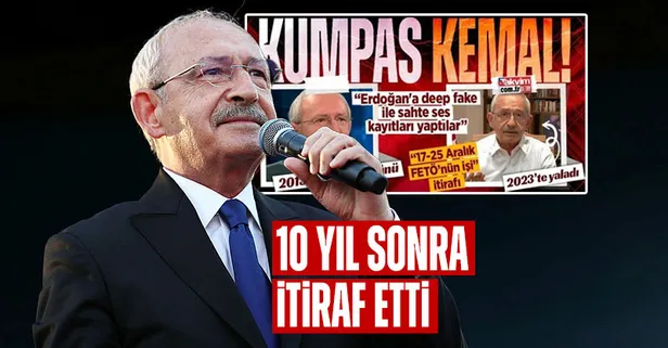 FETÖ'nün "DEEP FAKE" kumpasına CHP ortak oldu! Kılıçdaroğlu'ndan 10 yıl sonra gelen itiraf: 17/25 Aralık'ta Erdoğan'a sahte kayıt yaptılar