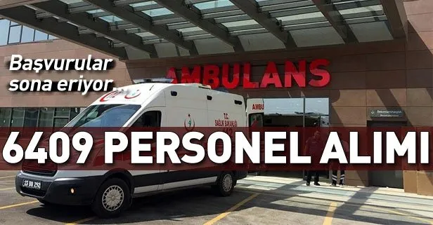 Saglik Bakanligi 6409 Personel Alimi Son Gun 2019 Ambulans Soforu Ve Memur Alimi Ne Zaman Takvim