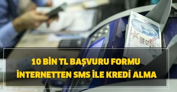 Ziraat Bankasi Halkbank Vakifbank 10 Bin Tl Temel Ihtiyac Destegi Basvuru Formu Ve Internetten Sms Ile Kredi Alma Takvim