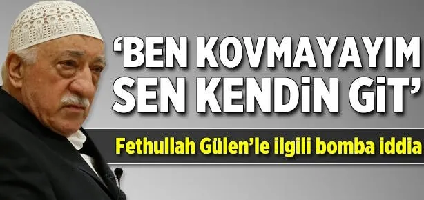 ’Ben kovmayayım sen kendin git’