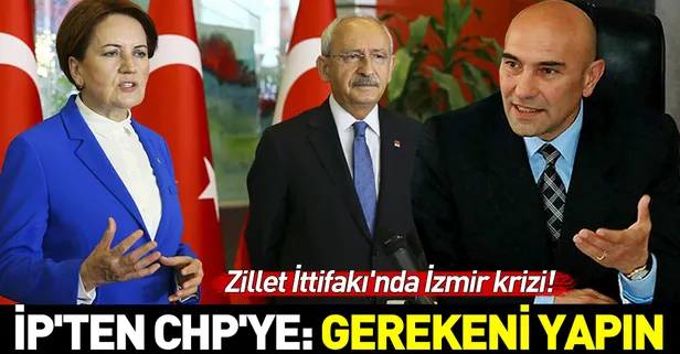 Zillet İttifakı'nda Tunç Soyer krizi! İP'ten CHP'ye: Gerekeni yapın