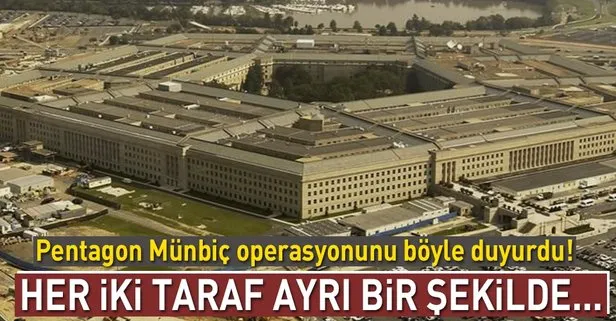 Son dakika: Pentagon'dan 'Münbiç' açıklaması