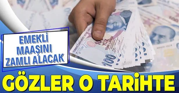 Emekliye zamlı maaşlar ne zaman yatacak? Emekliler 206 TL fark alacak... İşte emekli maaşlarının yatacağı tarih