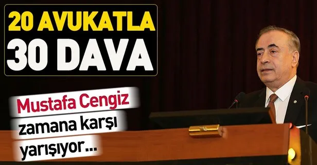 20 avukatla 30 dava! Galatasaray Başkanı Mustafa Cengiz zamana karşı yarışıyor