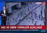 Hac ve umre tarihleri açıklandı