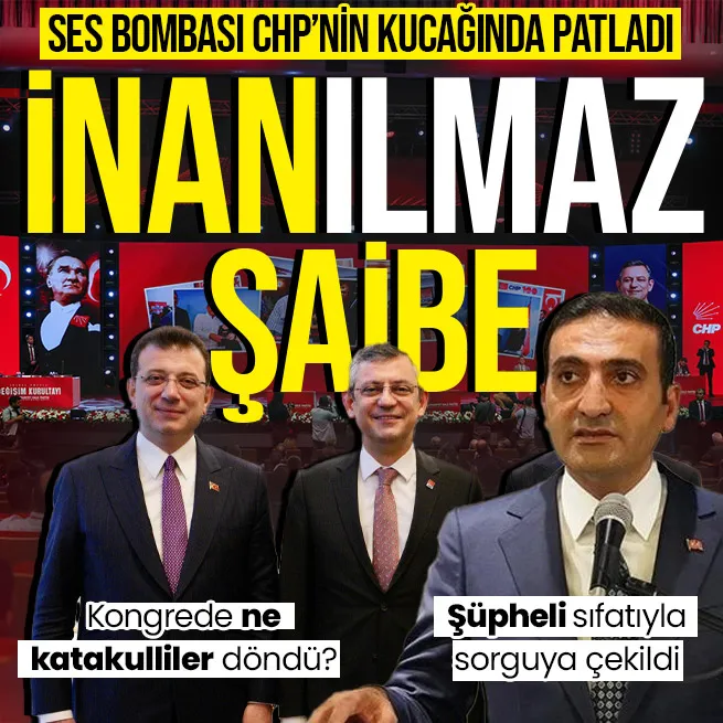 CHP İstanbul Kongresinde ne katakulliler döndü? İfşa olan ses kaydı sonrası harekete geçildi: İnan Güney şüpheli sıfatıyla adliyede