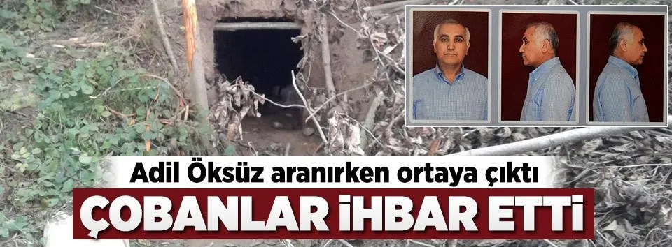 Adil Öksüz’ün arandığı Akyazı’da sığınak bulundu!