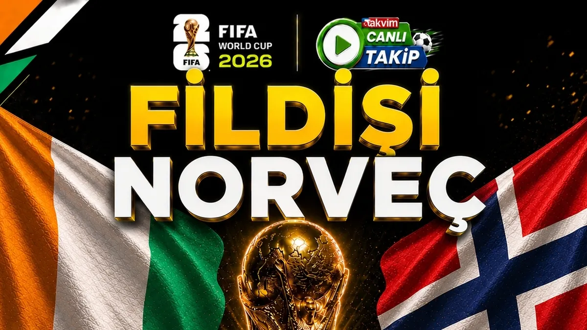 2026 Dünya Kupası: Fildişi - Norveç | CANLI