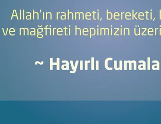 Cuma mesajları - 17 Ağustos 2018 en güzel resimli Cuma mesajları