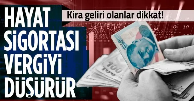 Hayat sigortası vergiyi düşürür