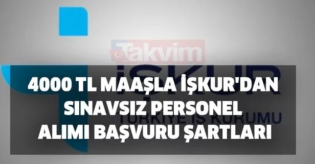 4000 tl maasla iskur dan sinavsiz