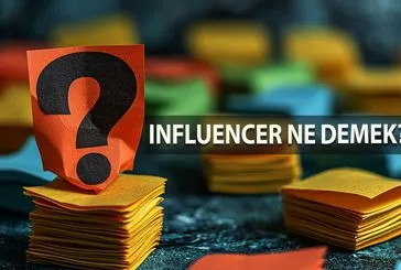 Influencer Ne Demek? Influencer Kelimesi Türkçe Anlamı Nedir?