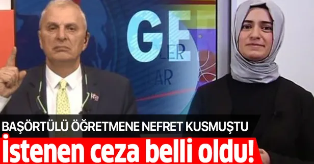 Son dakika: Başörtülü öğretmene nefret kusmuştu! Can Ataklı’ya hapis istemi