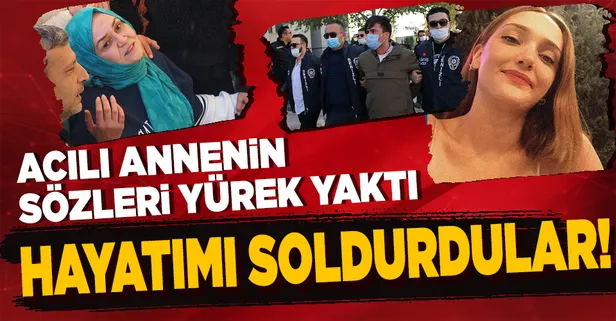 Son dakika: Denizli'de Furkan Zıbıncı tarafından katledilen Şebnem Şirin'in annesinden yürek yakan sözler