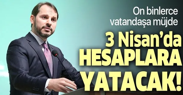 Albayrak müjdeledi: Ödemeler erken yapılacak