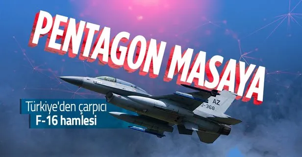 F-16 pazarlığında Türkiye’den çarpıcı hamle: Pazarlık Pentagon ile yapılsın