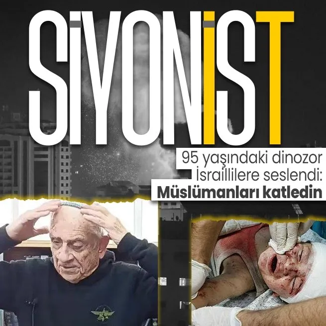 95 yaşındaki siyonistten kan donduran sözler! İsraillilere seslendi: Müslümanları katledin