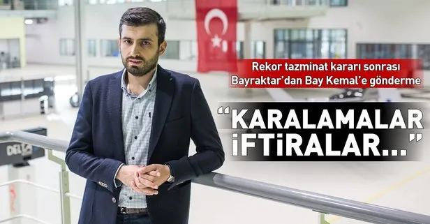 Kılıçdaroğlu’nun iftiralarına Selçuk Bayraktar’dan gönderme