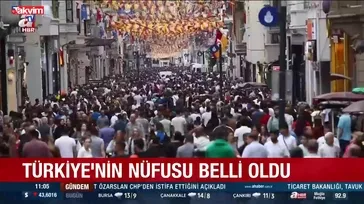 Türkiye'nin yeni nüfusu belli oldu!