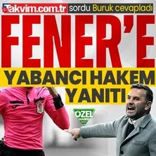 ÖZEL | Okan Buruk’tan Fenerbahçe’nin ’yabancı hakem’ talebine yanıt!