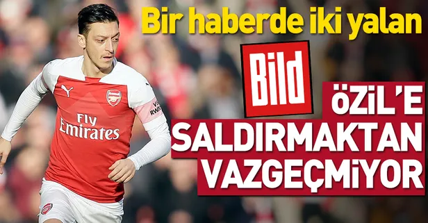 Bild gazetesi Mesut Özil'e saldırmaktan vazgeçmiyor