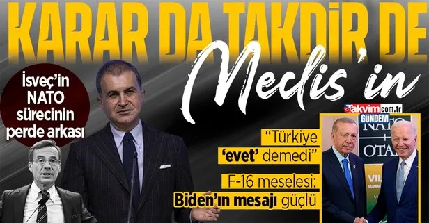 AK Parti Sözcüsü Ömer Çelik’ten İsveç’in NATO’ya üyelik sürecine ilişkin açıklama: Türkiye ’evet’ demedi, takdir Meclis’in