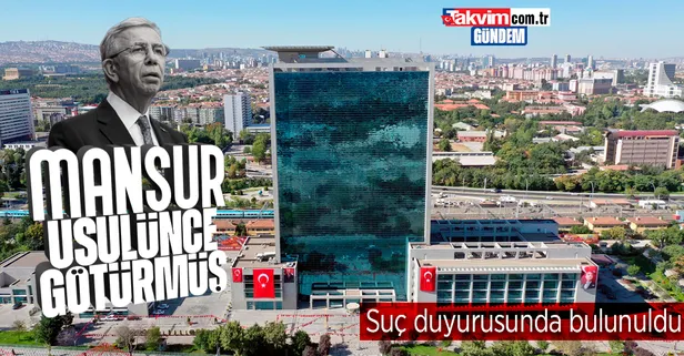 CHP'li ABB Başkanı Mansur Yavaş'tan usulsüz işler: Suç duyurusunda bulunuldu