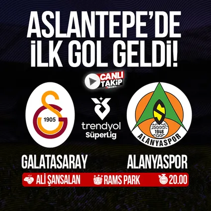 Galatasaray - Alanyaspor | SÜPER LİG MAÇI CANLI
