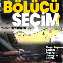 Eli kanlı terör örgütü PKK’dan sözde ’devletleşme’ planı! Suriye’nin kuzeyinde seçimle meşrulaşma peşindeler