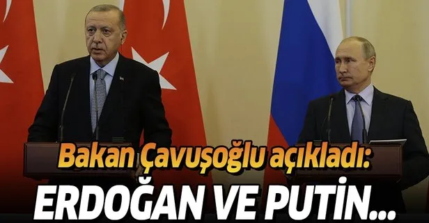 Son dakika: Dışişleri Bakanı Mevlüt Çavuşoğlu: Erdoğan ve Putin telefonda görüşecek