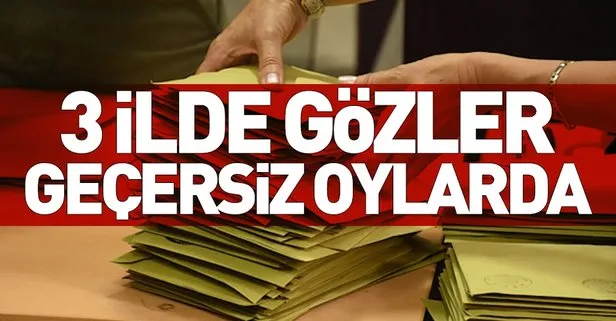 Yerel seçimde gözler geçersiz oylarda