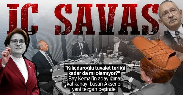 6’lı masaya Akşener’den adaylık bombası: Kılıçdaroğlu tuvalet terliği kadar da mı olamıyor?