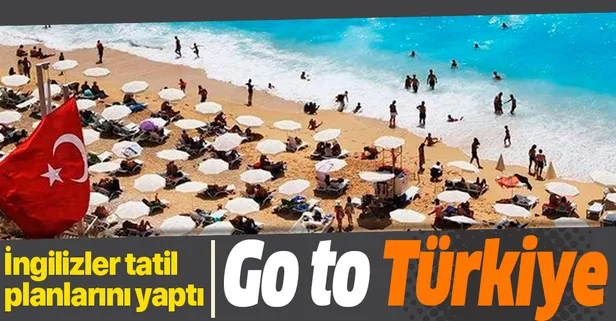İngilizler tatil planlarını yaptı: Go to Türkiye