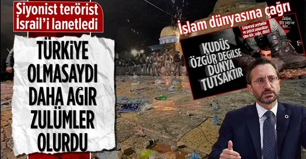 İletişim Başkanı Fahrettin Altun’dan İsrail terörünü tepki: Türkiye’nin gücü olmasaydı çok daha ağır zulümler olurdu