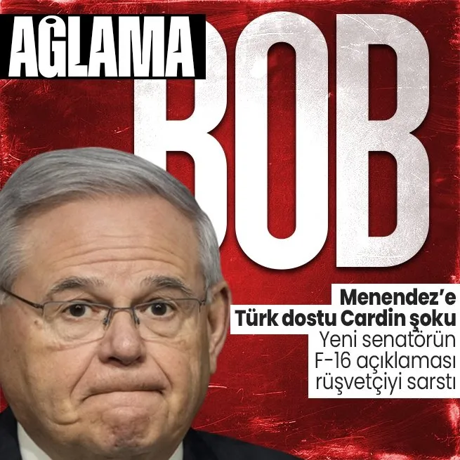 Türkiye düşmanı rüşvetçi Bob Menendez şokta! Cardin’in F-16 konusundaki olumlu açıklaması senatörün moralini bozdu