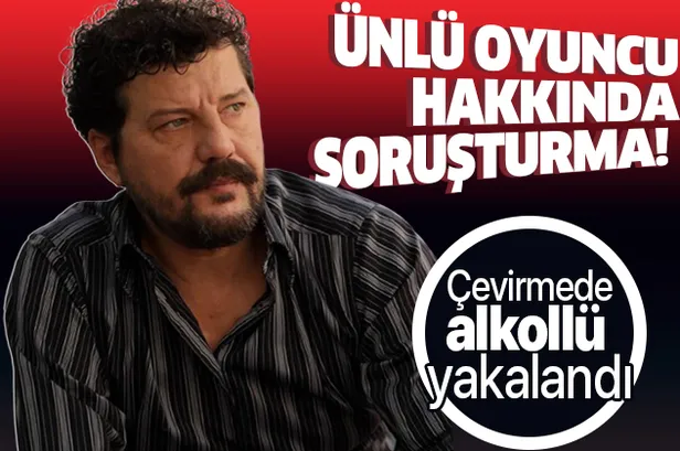 İlker Aksum hakkında soruşturma başlatıldı! Çevirmede alkollü yakalandı...-1