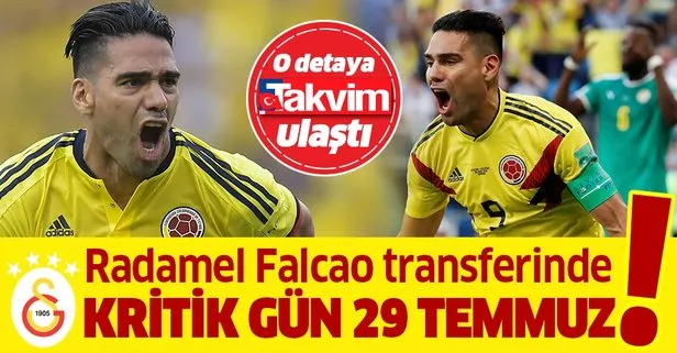 Galatasaray’ın Falcao transferinde kritik gün 29 Temmuz