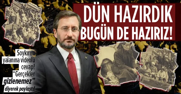 Son dakika: İletişim Başkanı Fahrettin Altun'dan 1915 olayları için 'soykırım' diyenlere videolu yanıt