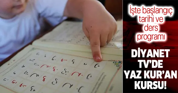 Diyanet TV üzerinden yaz Kur'an kursu! İşte canlı yayın frekans bilgileri ve ders programı