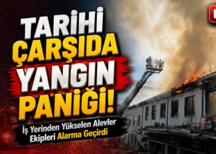 Bursa’da tarihi çarşıda yangın!