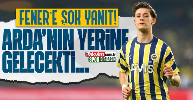 Fenerbahçe'ye şok! Arda'nın yerine düşünülüyordu teklif reddedildi