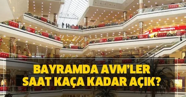 bayramda avm ler saat kaca kadar acik