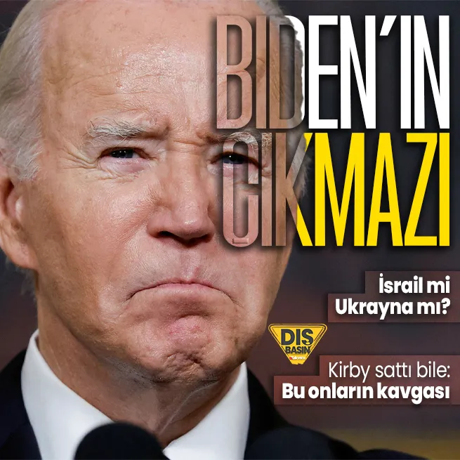 Biden çıkmaza girdi: Ukrayna mı İsrail mi? Kirby sattı: Bu onların kavgası